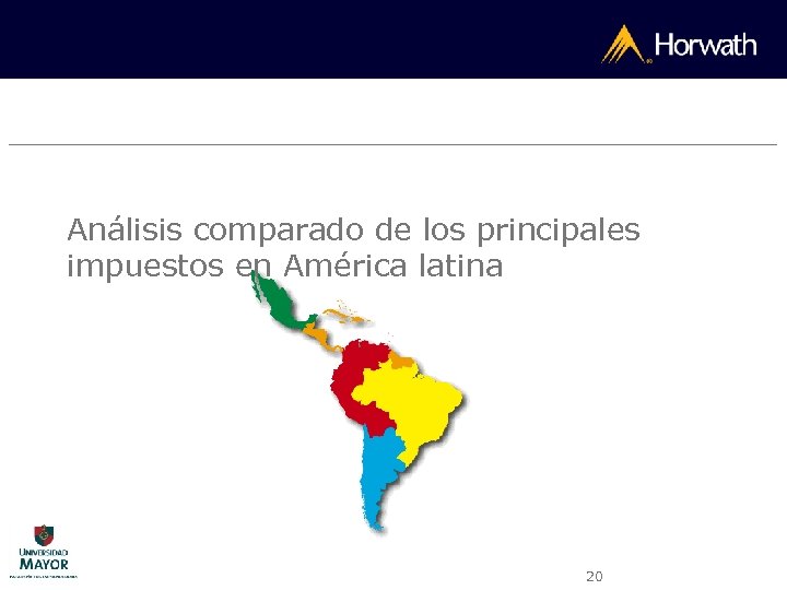 Análisis comparado de los principales impuestos en América latina 20 