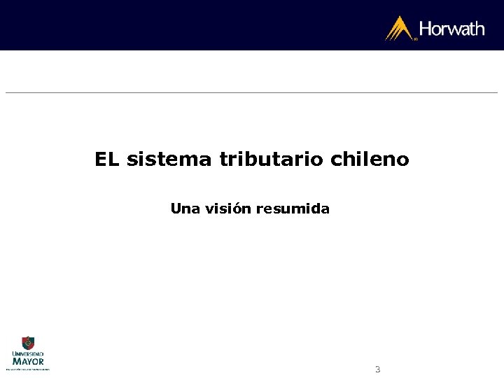 EL sistema tributario chileno Una visión resumida 3 