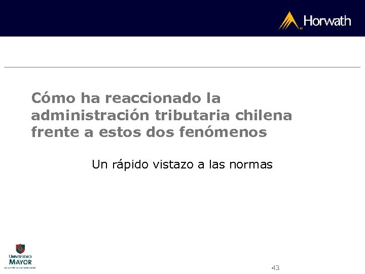 Cómo ha reaccionado la administración tributaria chilena frente a estos dos fenómenos Un rápido