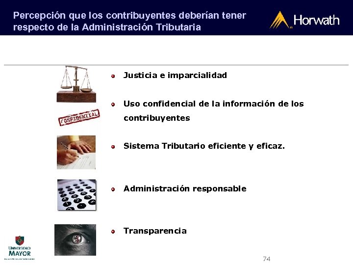 Percepción que los contribuyentes deberían tener respecto de la Administración Tributaria Justicia e imparcialidad