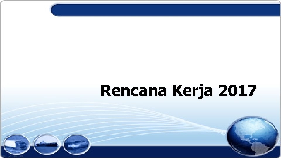 Rencana Kerja 2017 