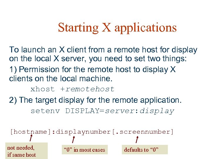 Starting X applications To launch an X client from a remote host for display
