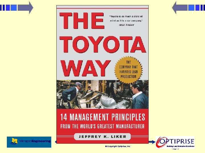 © Copyright Optiprise, Inc. 3/18/2018 Lean Enterprise Excellence Building Page 3 