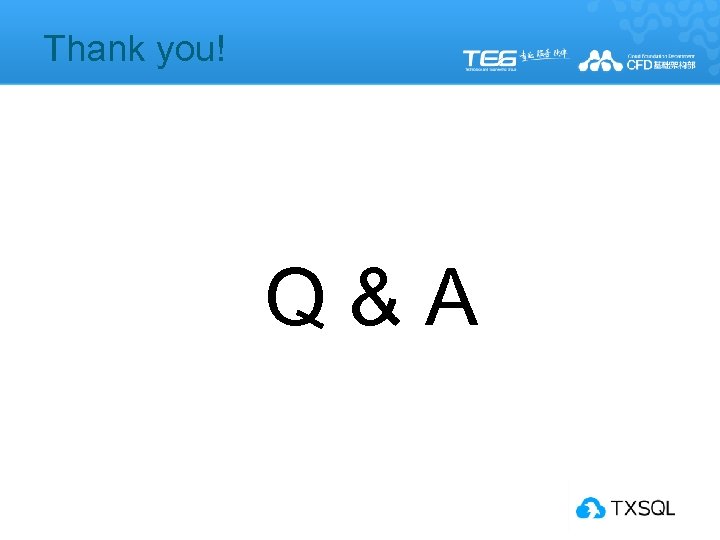 Thank you! Q & A 