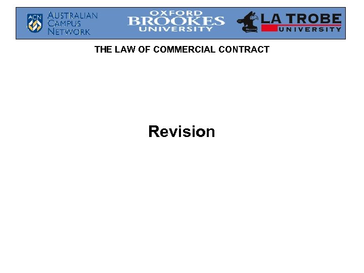THE LAW OF COMMERCIAL CONTRACT Revision 