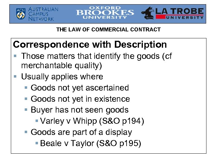 THE LAW OF COMMERCIAL CONTRACT Correspondence with Description § Those matters that identify the