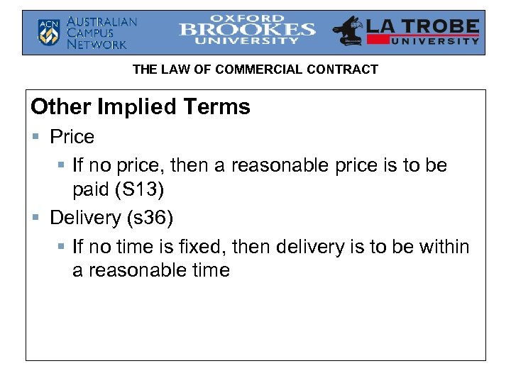 THE LAW OF COMMERCIAL CONTRACT Other Implied Terms § Price § If no price,
