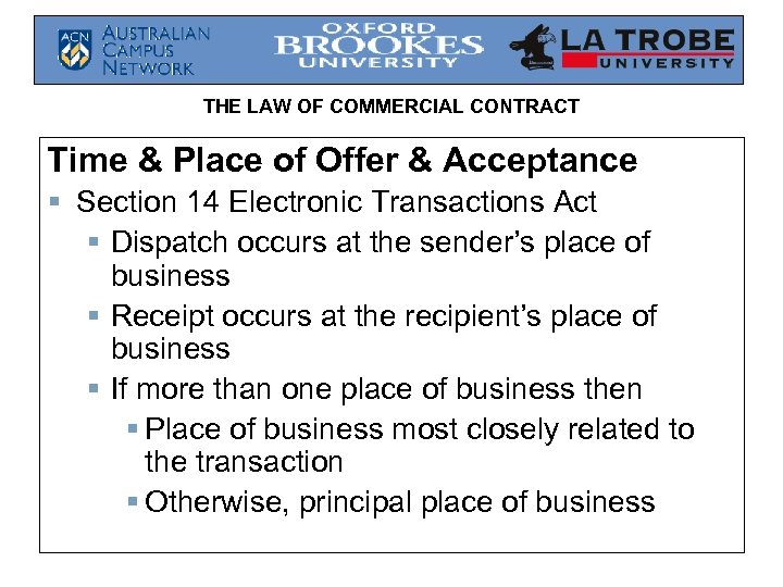 THE LAW OF COMMERCIAL CONTRACT Time & Place of Offer & Acceptance § Section