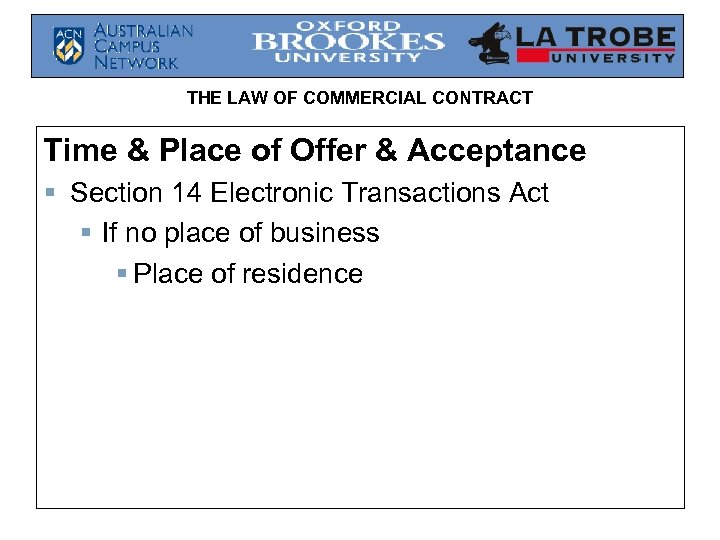 THE LAW OF COMMERCIAL CONTRACT Time & Place of Offer & Acceptance § Section