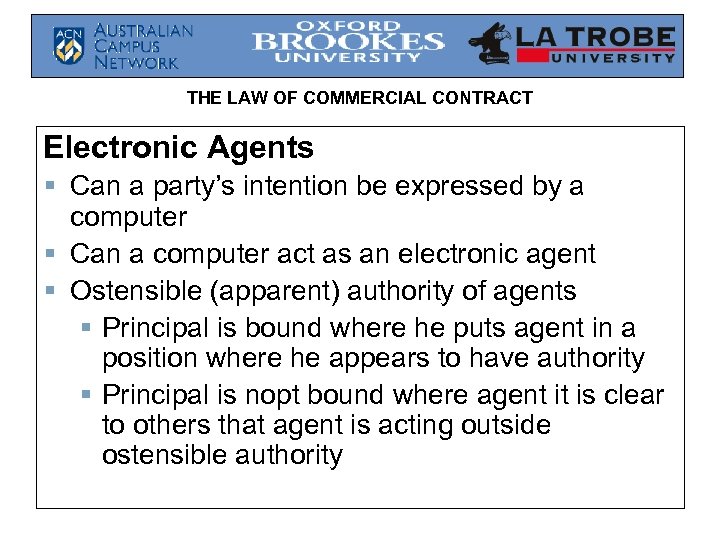 THE LAW OF COMMERCIAL CONTRACT Electronic Agents § Can a party’s intention be expressed