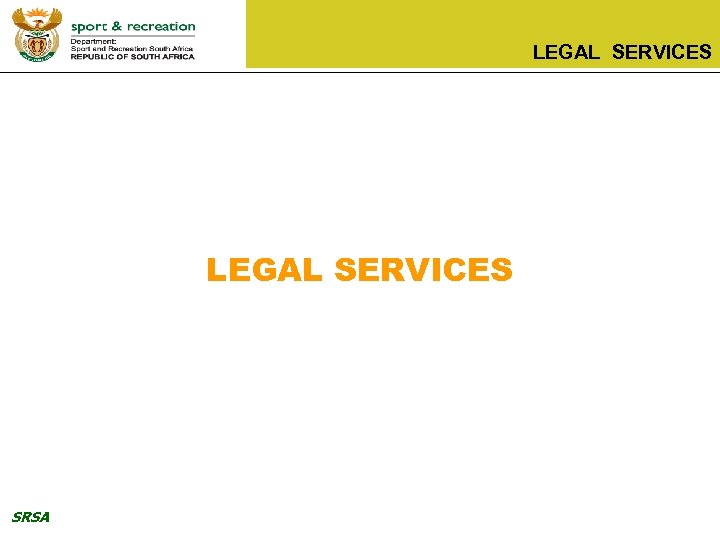 LEGAL SERVICES SRSA 