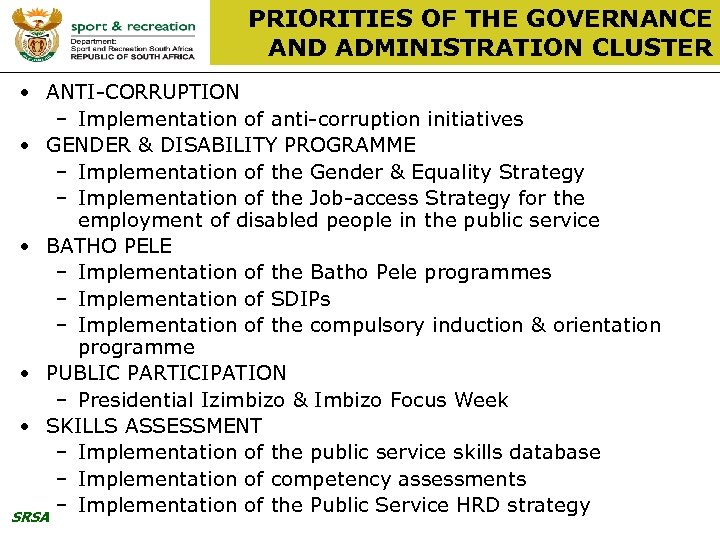 PRIORITIES OF THE GOVERNANCE AND ADMINISTRATION CLUSTER • ANTI-CORRUPTION – Implementation of anti-corruption initiatives