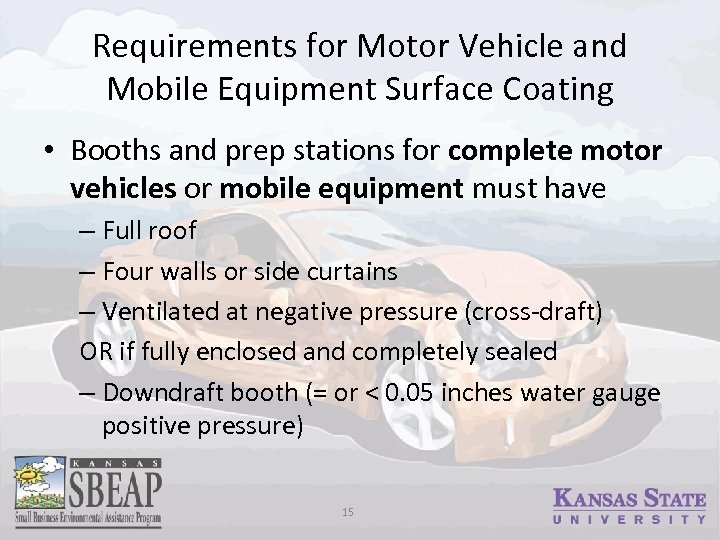 Requirements for Motor Vehicle and Mobile Equipment Surface Coating • Booths and prep stations