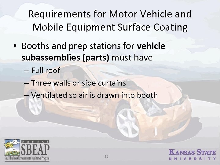 Requirements for Motor Vehicle and Mobile Equipment Surface Coating • Booths and prep stations