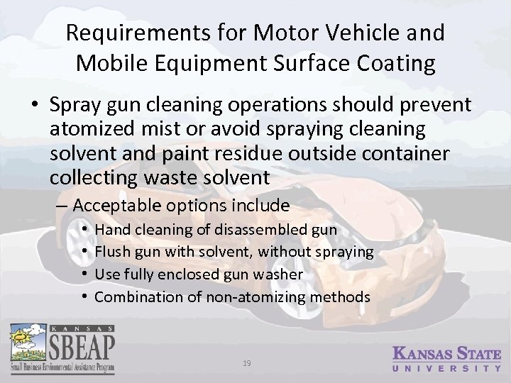 Requirements for Motor Vehicle and Mobile Equipment Surface Coating • Spray gun cleaning operations