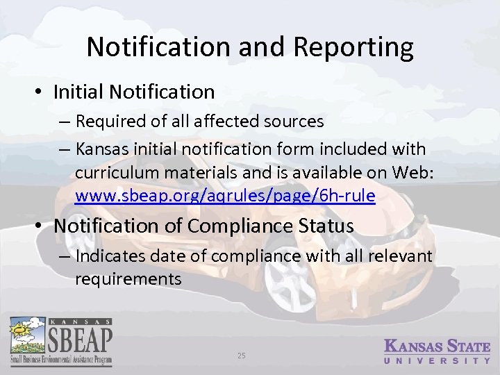 Notification and Reporting • Initial Notification – Required of all affected sources – Kansas