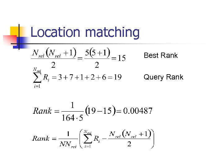 Location matching Best Rank Query Rank 