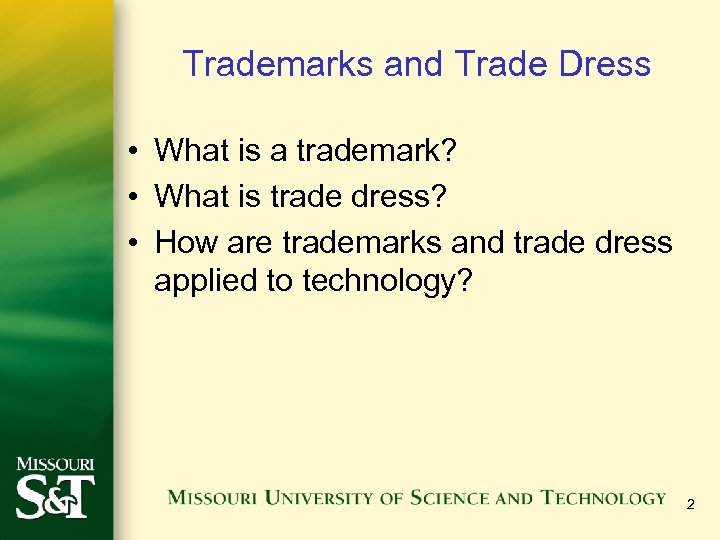 Trademarks and Trade Dress • What is a trademark? • What is trade dress?