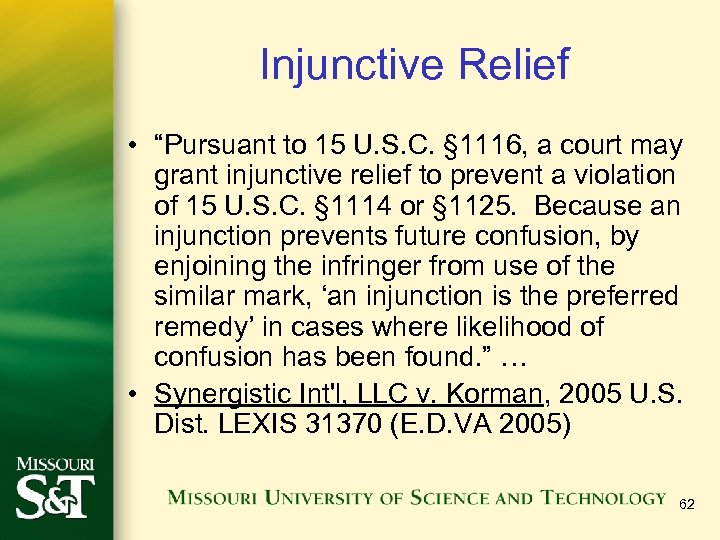 Injunctive Relief • “Pursuant to 15 U. S. C. § 1116, a court may