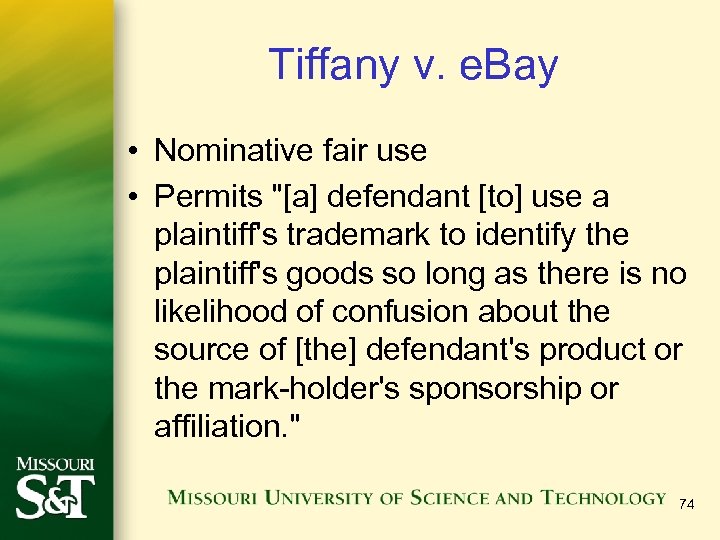 Tiffany v. e. Bay • Nominative fair use • Permits 
