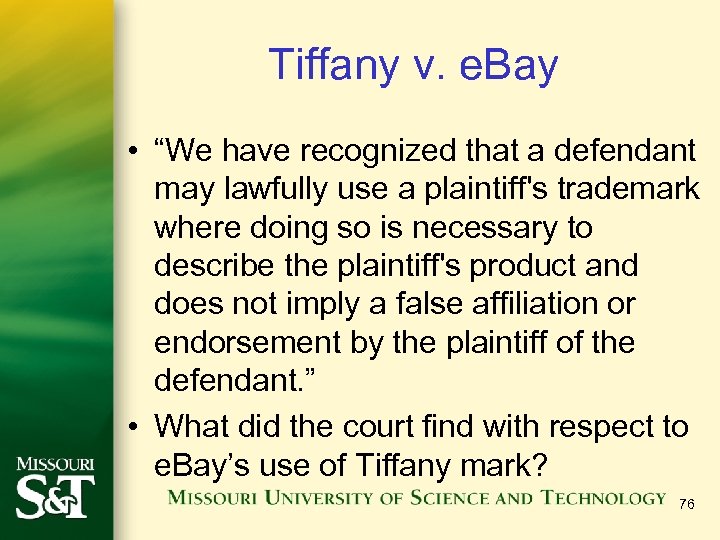 Tiffany v. e. Bay • “We have recognized that a defendant may lawfully use
