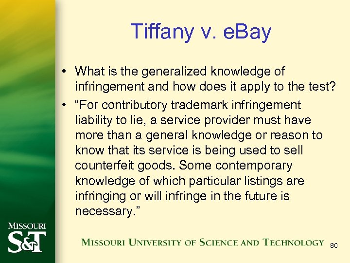 Tiffany v. e. Bay • What is the generalized knowledge of infringement and how
