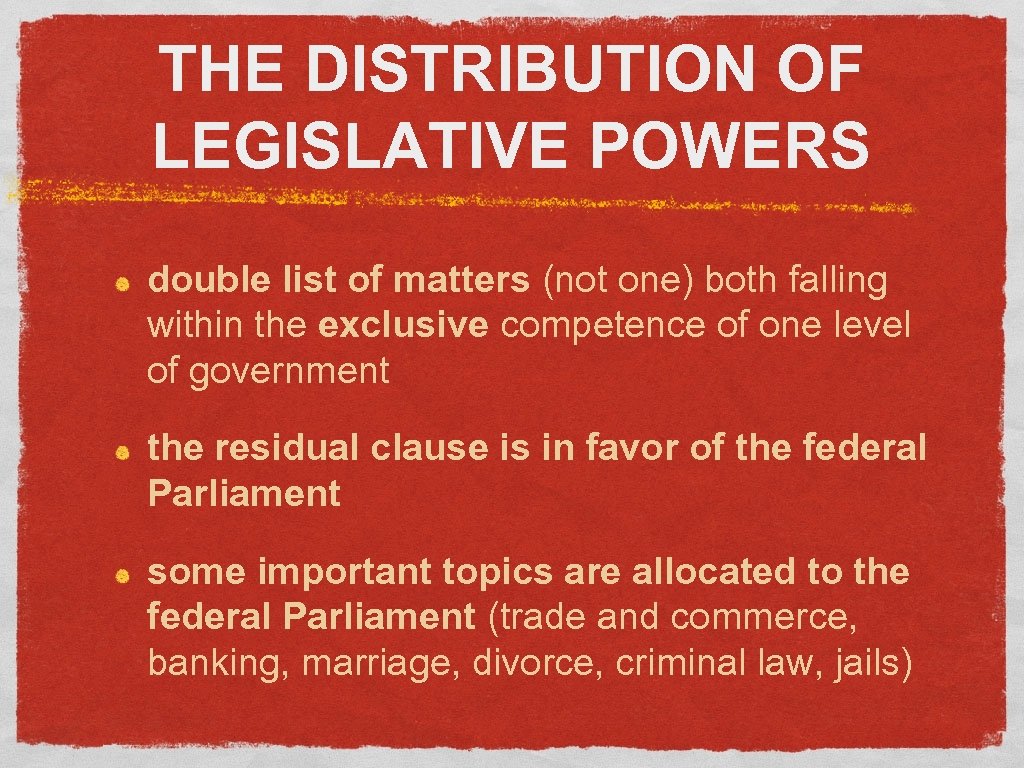 THE DISTRIBUTION OF LEGISLATIVE POWERS double list of matters (not one) both falling within