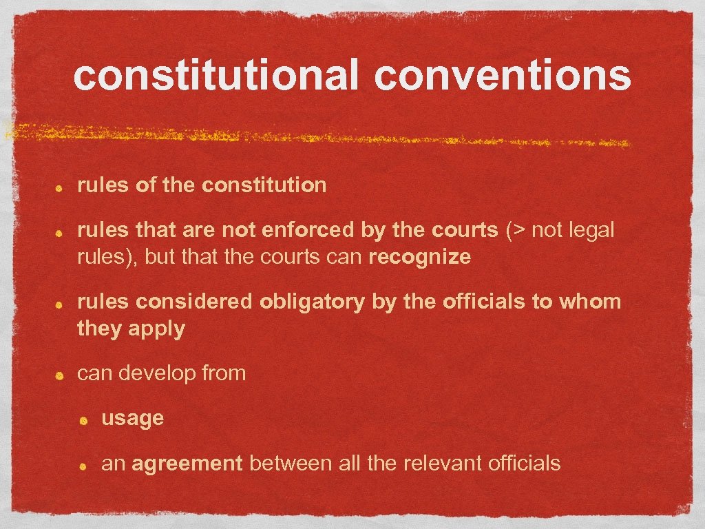 constitutional conventions rules of the constitution rules that are not enforced by the courts