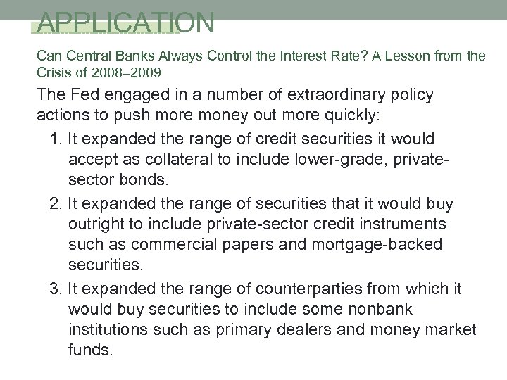 APPLICATION Can Central Banks Always Control the Interest Rate? A Lesson from the Crisis