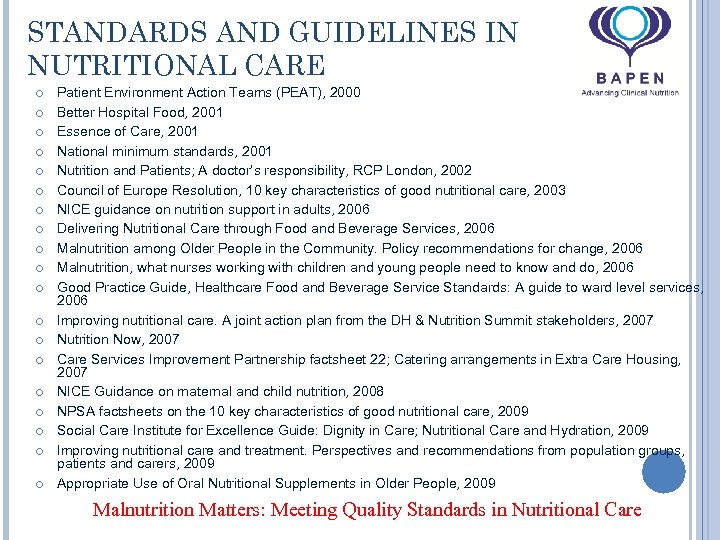STANDARDS AND GUIDELINES IN NUTRITIONAL CARE Patient Environment Action Teams (PEAT), 2000 Better Hospital
