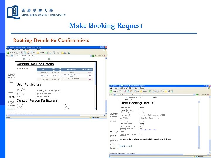 Make Booking Request Booking Details for Confirmation: 