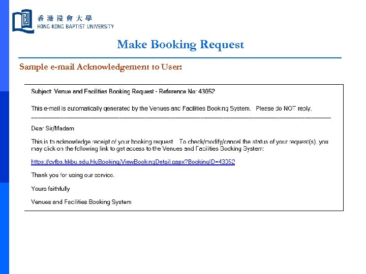 Make Booking Request Sample e-mail Acknowledgement to User: 