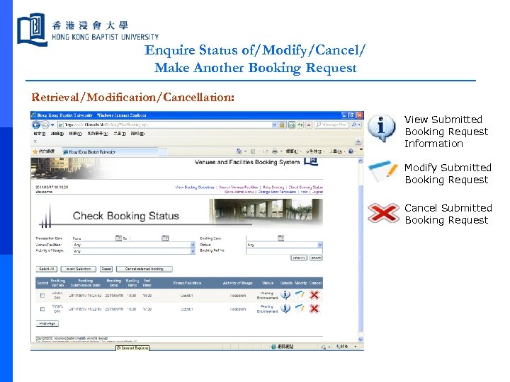 Enquire Status of/Modify/Cancel/ Make Another Booking Request Retrieval/Modification/Cancellation: View Submitted Booking Request Information Modify