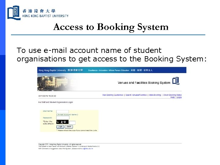 Access to Booking System To use e-mail account name of student organisations to get