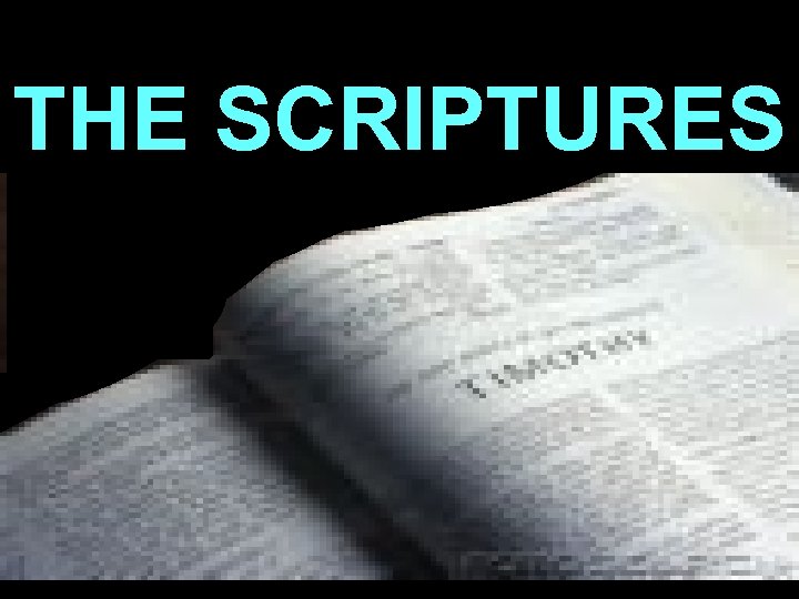 THE SCRIPTURES 
