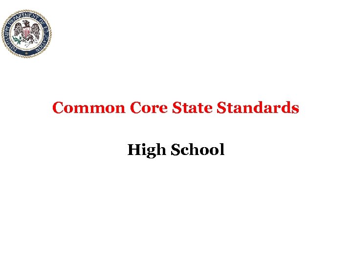 Common Core State Standards High School 