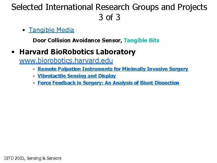 Selected International Research Groups and Projects 3 of 3 • Tangible Media Door Collision