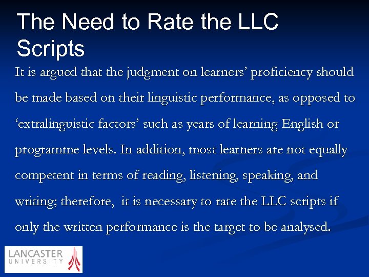 The Need to Rate the LLC Scripts It is argued that the judgment on