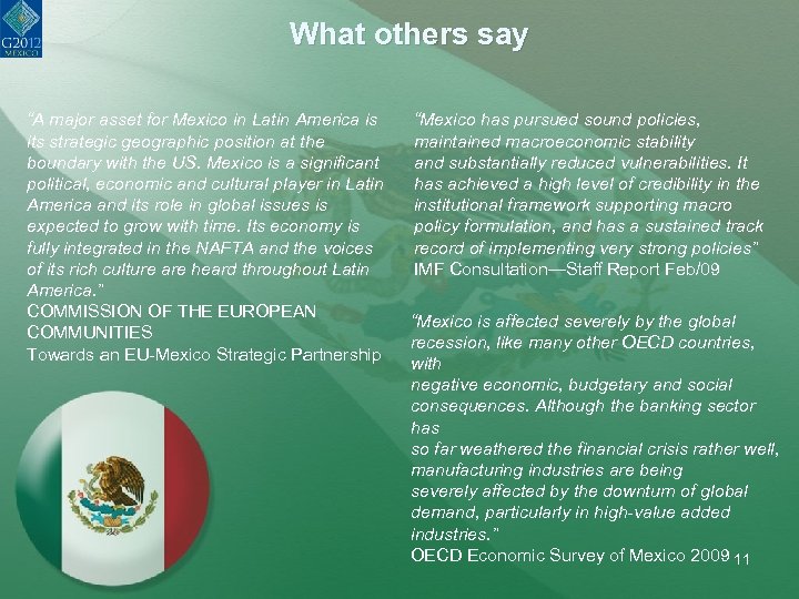 What others say “A major asset for Mexico in Latin America is its strategic