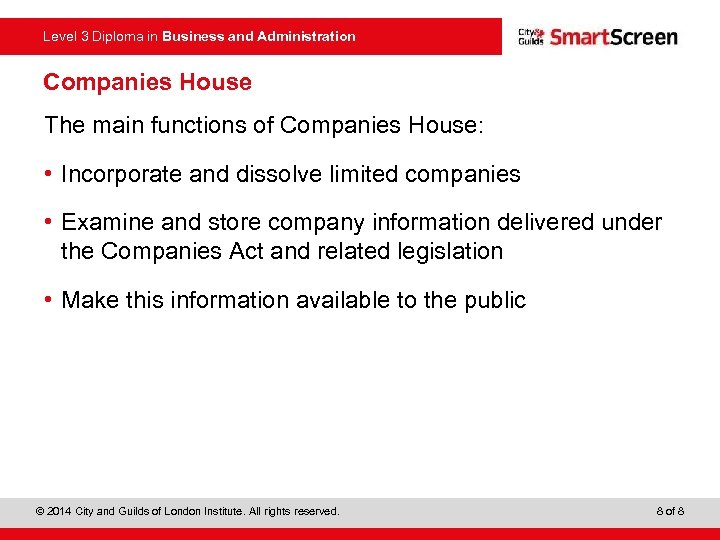 Level 3 Diploma in Business and Administration Companies House The main functions of Companies