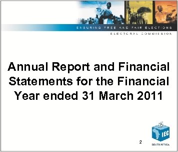 Annual Report and Financial Statements for the Financial Year ended 31 March 2011 2