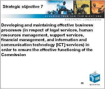 Strategic objective 7 Developing and maintaining effective business processes (in respect of legal services,