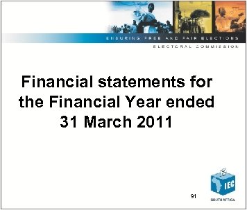 Financial statements for the Financial Year ended 31 March 2011 91 