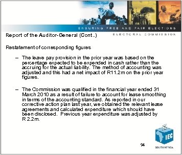 Report of the Auditor-General (Cont. . ) Restatement of corresponding figures – The leave