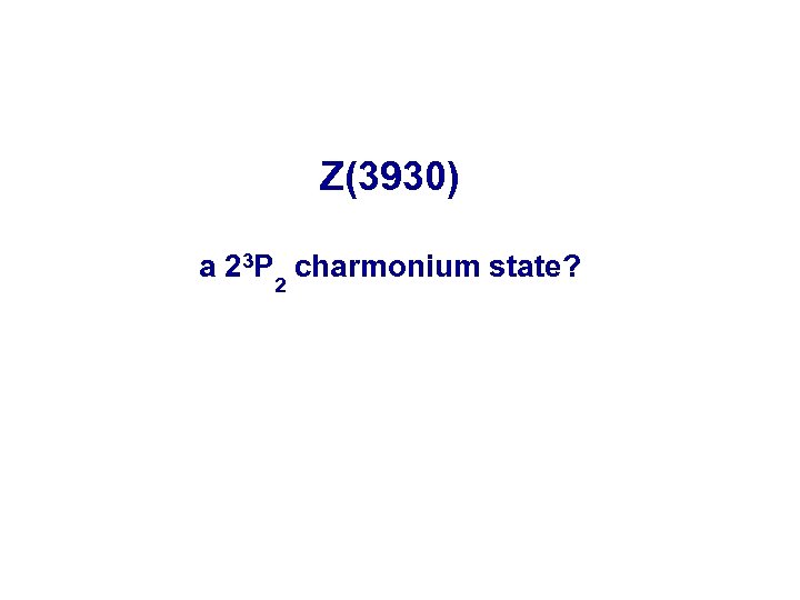 Z(3930) a 23 P 2 charmonium state? 