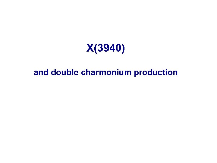 X(3940) and double charmonium production 