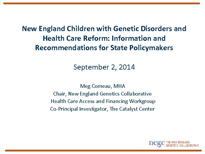 New England Children with Genetic Disorders and Health Care Reform: Information and Recommendations for