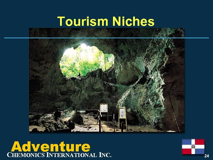 Tourism Niches Adventure INC. CHEMONICS INTERNATIONAL 24 