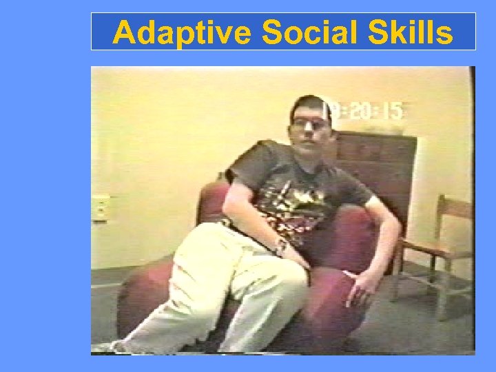 Adaptive Social Skills 