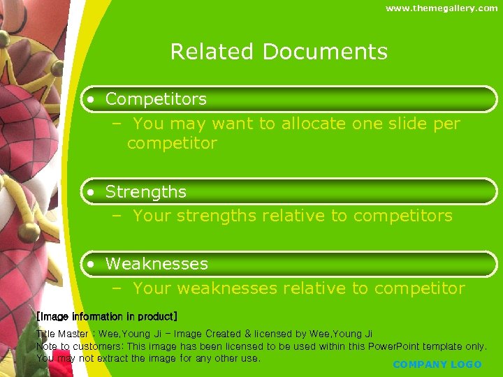 www. themegallery. com Related Documents • Competitors – You may want to allocate one